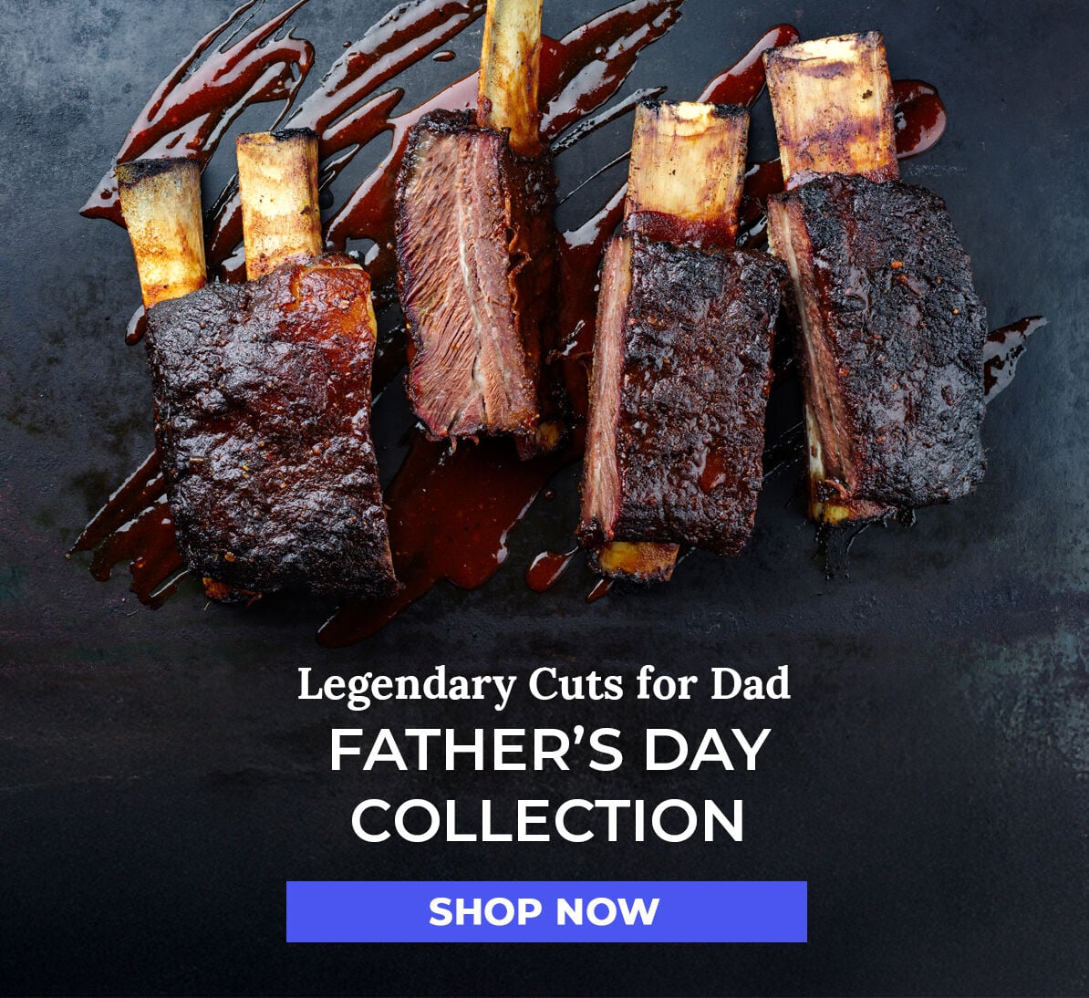 Legendary Cuts for Dad. Father's Day Collection. Shop Now.